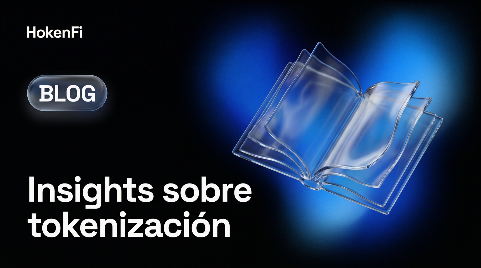 Blog HokenFi: insights sobre tokenización. Imagen Open Graph del blog.