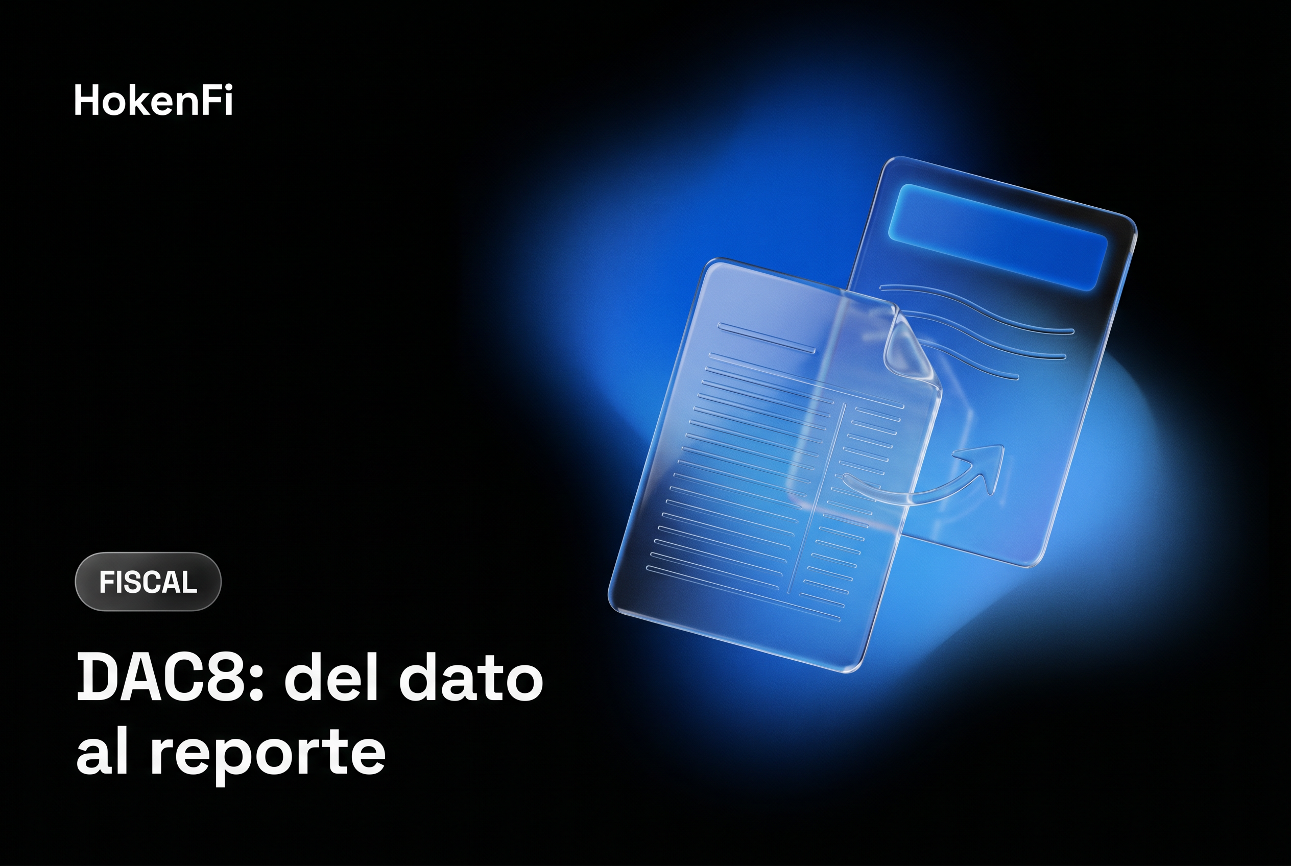 Dos documentos en vidrio líquido encadenados con flecha, flujo DAC8 de recogida de datos a reporte fiscal