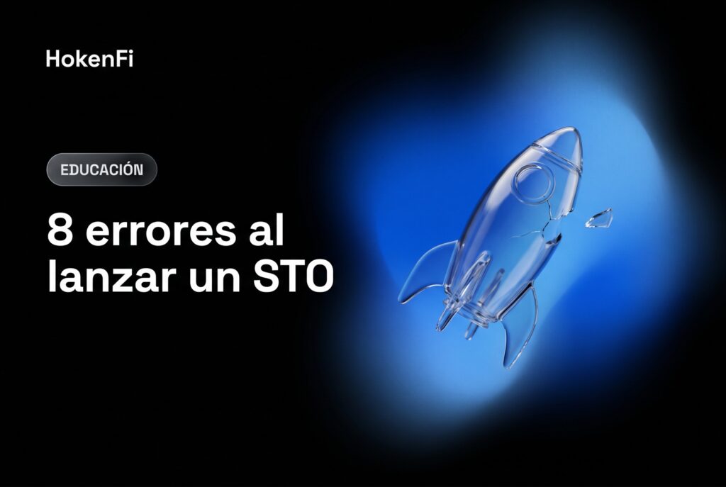 Errores STO al lanzar un security token en España — guía HokenFi