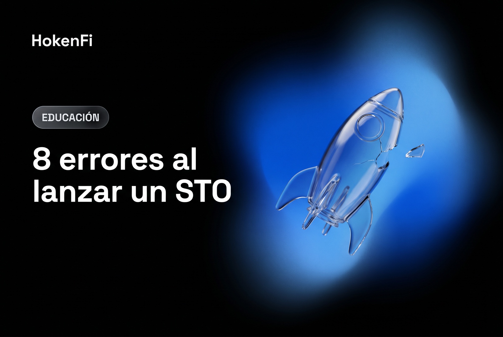Errores STO al lanzar un security token en España — guía HokenFi