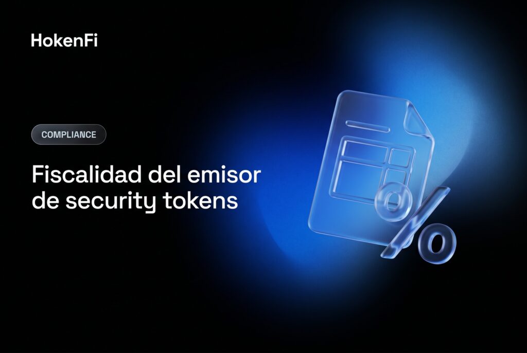 Fiscalidad del emisor de security tokens en España: documento fiscal en vidrio líquido — HokenFi