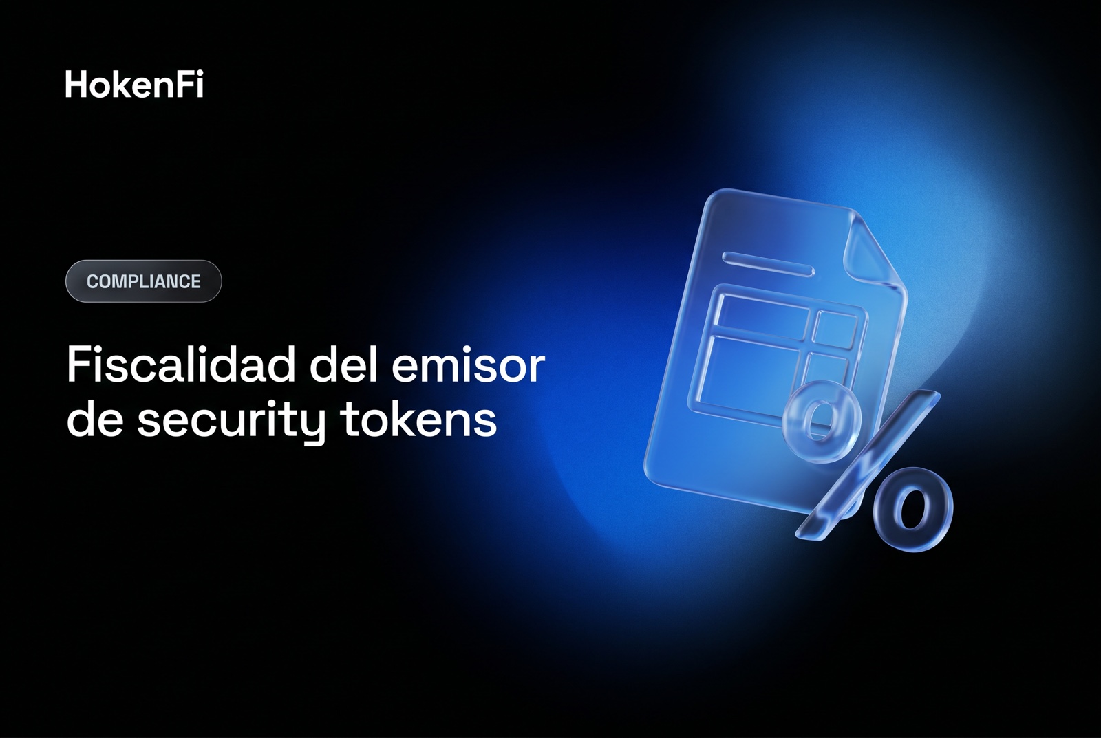 Fiscalidad del emisor de security tokens en España: documento fiscal en vidrio líquido — HokenFi