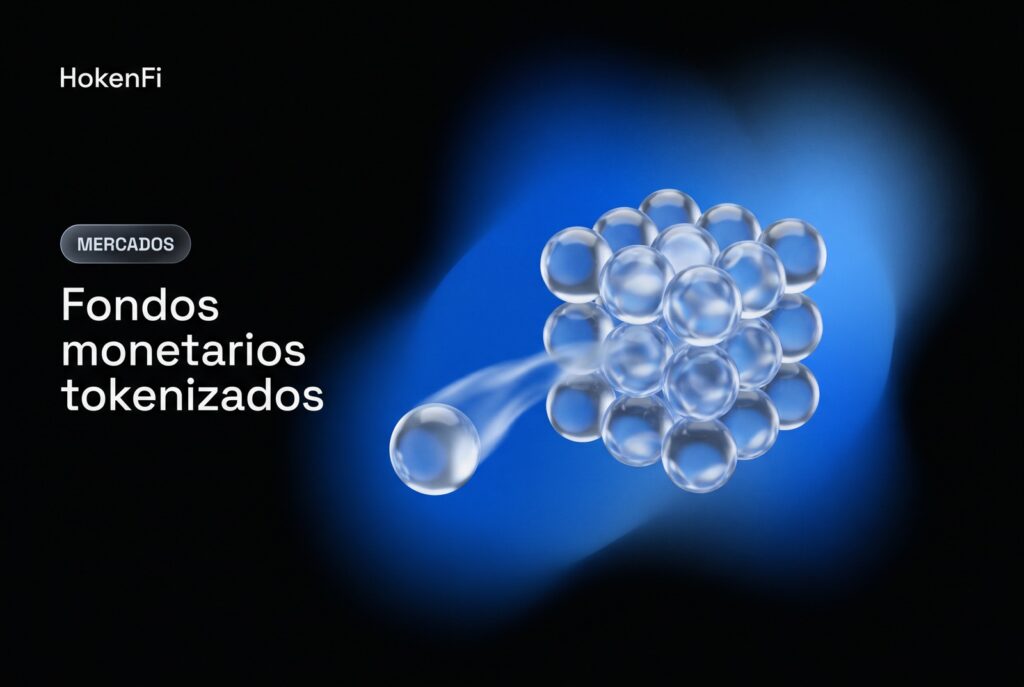 Fondos monetarios tokenizados y su crecimiento — HokenFi