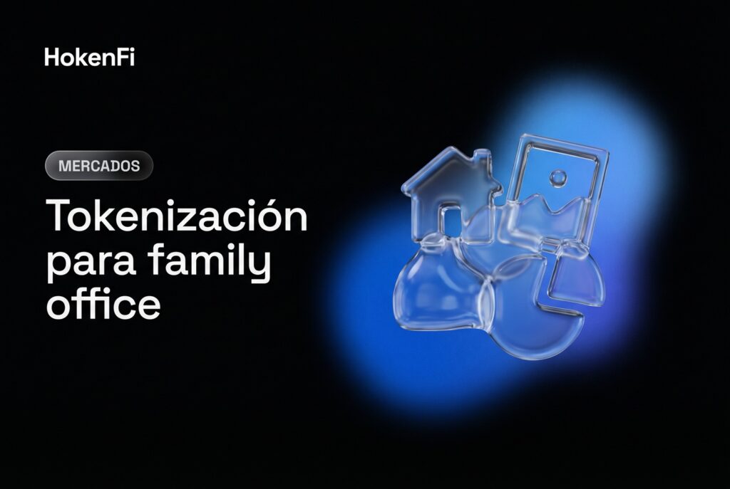 Tokenización para family office de activos ilíquidos como inmueble, obra de arte y participación en una cartera única con HokenFi